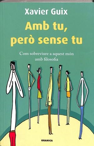 AMB TU, PERÒ SENSE TU (CATALÁN) | GUIX GARCÍA, XAVIER