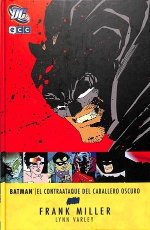 BATMAN: EL CONTRAATAQUE DEL CABALLERO OSCURO (2A EDICIÓN) | MILLER, FRANK / MILLER, FRANK