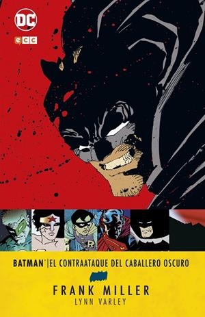 BATMAN: EL CONTRAATAQUE DEL CABALLERO OSCURO (3A EDICIÓN) | MILLER, FRANK/MILLER, FRANK