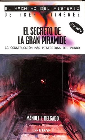 EL SECRETO DE LA GRAN PIRÁMIDE | MANUEL J.DELGADO