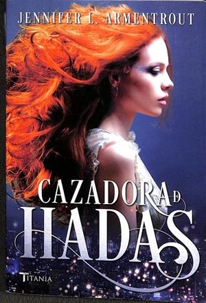 CAZADORA DE HADAS | ARMENTROUT, JENNIFER