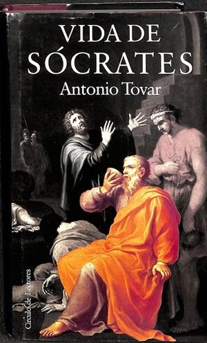 VIDA DE SÓCRATES. | ANTONIO TOVAR