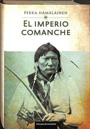 EL IMPERIO COMANCHE | PEKKA HAMALAINEN