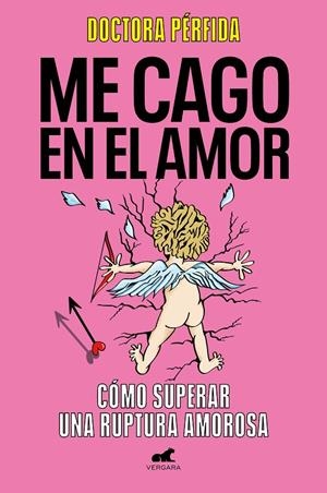 ME CAGO EN EL AMOR | DRA. PÉRFIDA