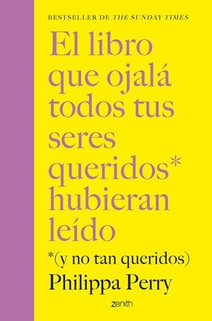 EL LIBRO QUE OJALÁ TODOS TUS SERES QUERIDOS HUBIERAN LEÍDO | PERRY, PHILIPPA