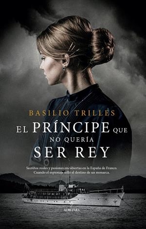 EL PRÍNCIPE QUE NO QUERÍA SER REY | BASILIO TRILLES