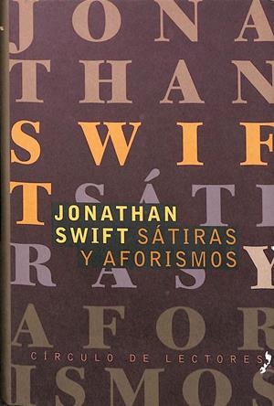 SÁTIRAS Y AFORISMOS. | JONATHAN SWIFT