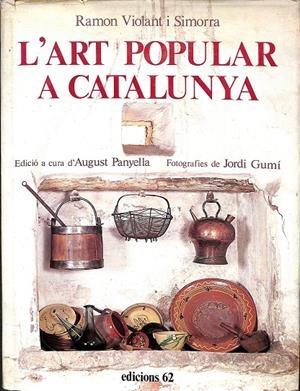 L'ART POPULAR A CATALUNYA (CATALÁN) | AUGUST PANYELLA 