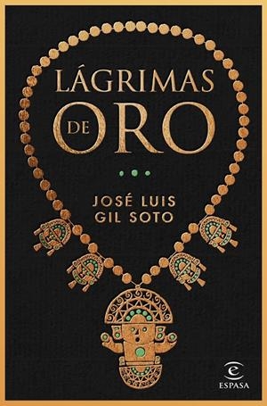 LÁGRIMAS DE ORO | GIL SOTO, JOSÉ LUIS