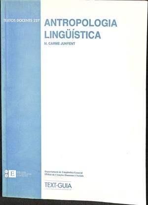 ANTROPOLOGIA LINGÜÍSTICA (CATALÁN) | M.CARME JUNYET