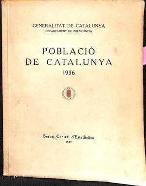 POBLACIÓ DE CATALUNYA 1936 (CATALÁN) | GENERALITAT DE CATALUNYA