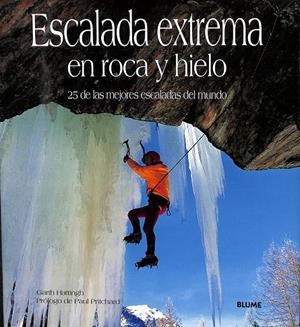 ESCALADA EXTREMA EN ROCA Y HIELO | GARTH HATTINGH