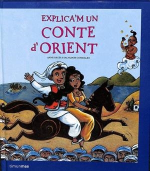 EXPLICA'M UN CONTE D'ORIENT (CATALÁN) | DECIS, ANNE/COMELLES GARCIA, SALVADOR