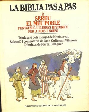 SEREU EL MEU POBLE. PENTATEUC I LLIBRES HISTÒRICS PER A NOIS I NOIES (CATALÁN) | GUITERAS I VILANOVA, JOAN